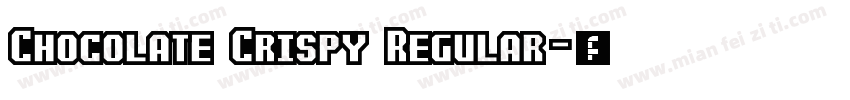 Chocolate Crispy Regular字体转换